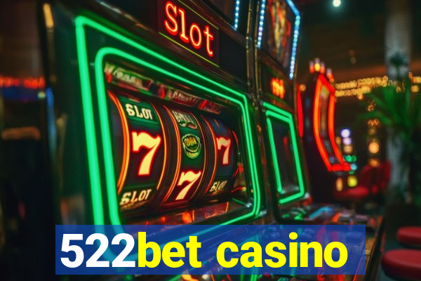 522bet casino